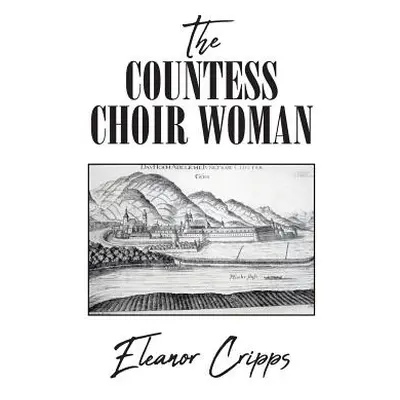 "The Countess Choir Woman" - "" ("Cripps Eleanor")