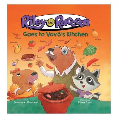 "Riley the Raccoon Goes to Vov's Kitchen" - "" ("Montreuil Jasmine A.")