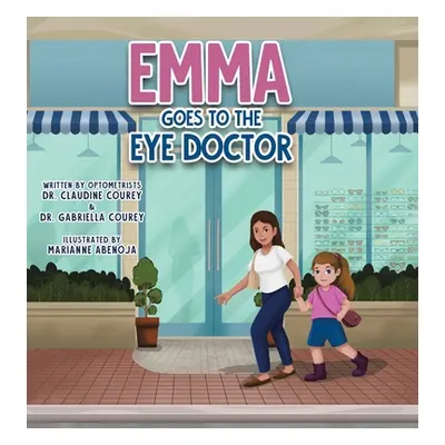 "Emma Goes to the Eye Doctor" - "" ("Courey Claudine")