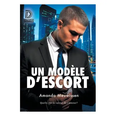 "Un modle d'escort" - "" ("Meuwissen Amanda")