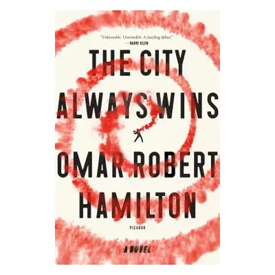 "The City Always Wins" - "" ("Hamilton Omar Robert")