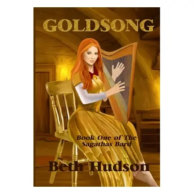 "Goldsong" - "" ("Hudson Beth")