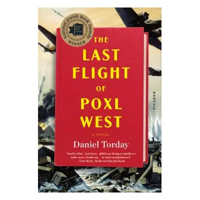 "The Last Flight of Poxl West" - "" ("Torday Daniel")