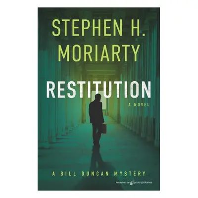 "Restitution" - "" ("Moriarty Stephen H.")