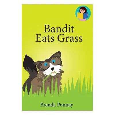 "Bandit Eats Grass" - "" ("Ponnay Brenda")