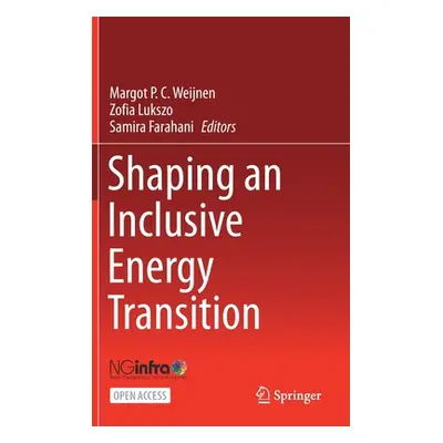 "Shaping an Inclusive Energy Transition" - "" ("Weijnen Margot P. C.")