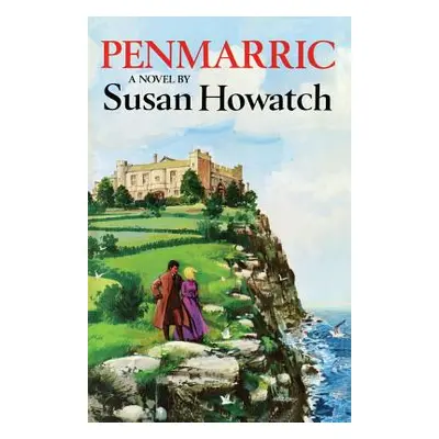 "Penmarric" - "" ("Howatch Susan")