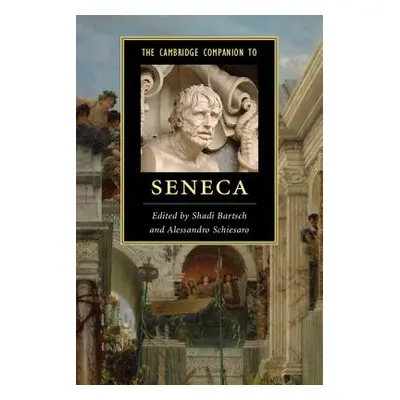 "The Cambridge Companion to Seneca" - "" ("Bartsch Shadi")