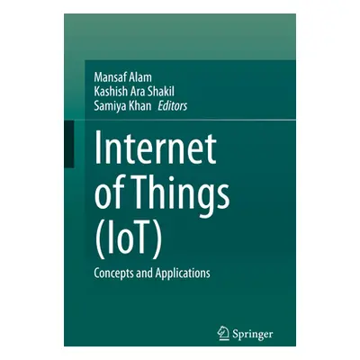 "Internet of Things (Iot): Concepts and Applications" - "" ("Alam Mansaf")