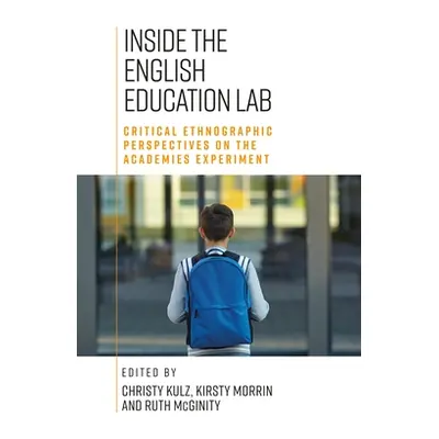 "Inside the English Education Lab: Critical Qualitative and Ethnographic Perspectives on the Aca