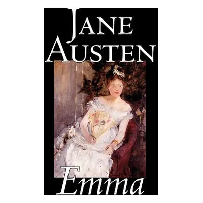 "Emma by Jane Austen, Fiction, Classics, Romance, Historical, Literary" - "" ("Austen Jane")