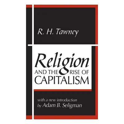 "Religion and the Rise of Capitalism" - "" ("Tawney R. H.")