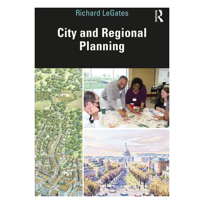 "City and Regional Planning" - "" ("Legates Richard")