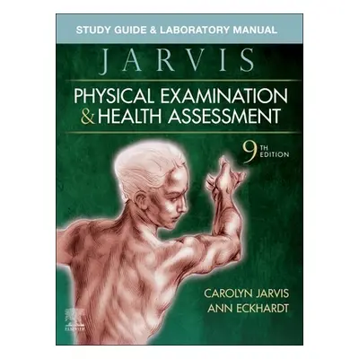 "Study Guide & Laboratory Manual for Physical Examination & Health Assessment" - "" ("Jarvis Car