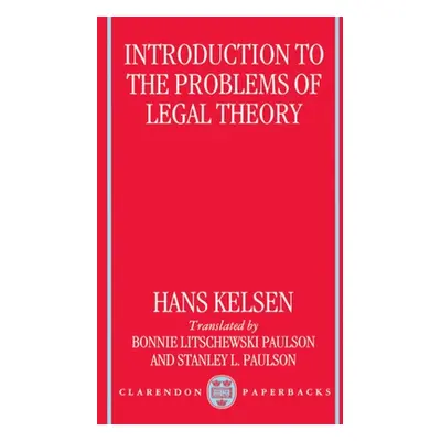 "Introduction to the Problems of Legal Theory: A Translation of the First Edition of the Reine R