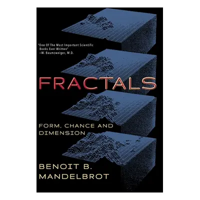 "Fractals: Form, Chance and Dimension" - "" ("Mandelbrot Benoit B.")