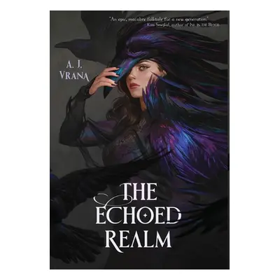 "The Echoed Realm" - "" ("Vrana A. J.")