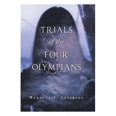 "Trials of the Four Olympians" - "" ("Sotirios Rebecca J.")