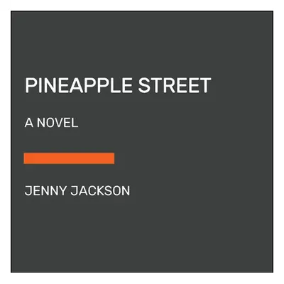 "Pineapple Street" - "" ("Jackson Jenny")