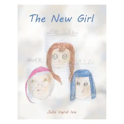 "The New Girl" - "" ("Ivie Julia Ingrid")