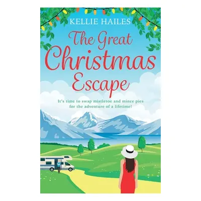 "The Great Christmas Escape" - "" ("Hailes Kellie")