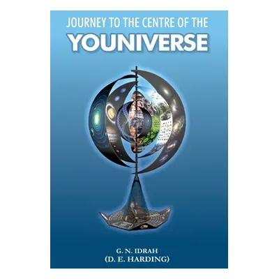 "Journey To The Centre Of The Youniverse" - "" ("Harding Douglas Edison")