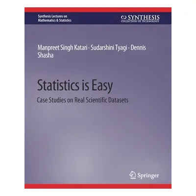 "Statistics Is Easy: Case Studies on Real Scientific Datasets" - "" ("Katari Manpreet Singh")