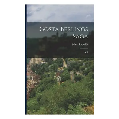 "Gsta Berlings saga: V.1" - "" ("Lagerlf Selma")