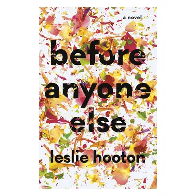 "Before Anyone Else" - "" ("Hooton Leslie")