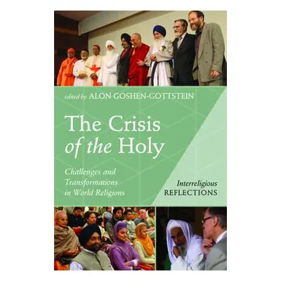 "The Crisis of the Holy" - "" ("Goshen-Gottstein Alon")