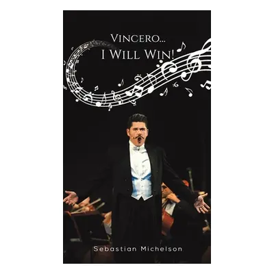 "Vincero... I Will Win!" - "" ("Michelson Sebastian")