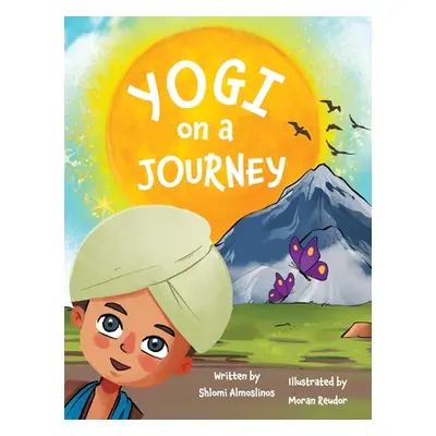 "Yogi on a Journey: A yoga adventure book for children to discover the benefits of the Sun Salut