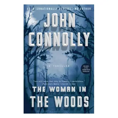 "The Woman in the Woods, Volume 16: A Thriller" - "" ("Connolly John")