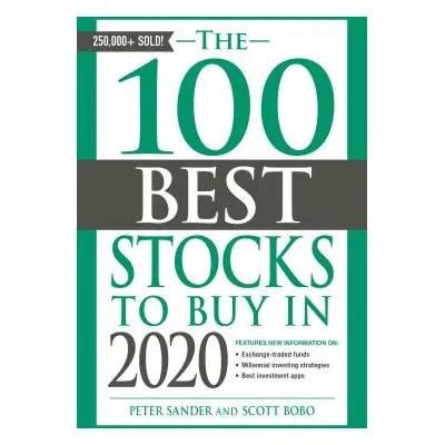 "The 100 Best Stocks to Buy in 2020" - "" ("Sander Peter")