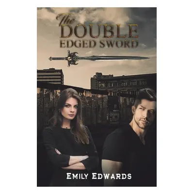 "The Double Edged Sword" - "" ("Edwards Emily")