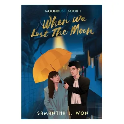 "Moondust: When We Lost The Moon" - "" ("Won Samantha J.")