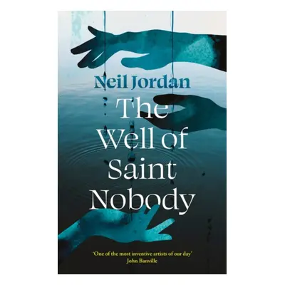 "Well of Saint Nobody" - "" ("Neil Jordan Jordan")