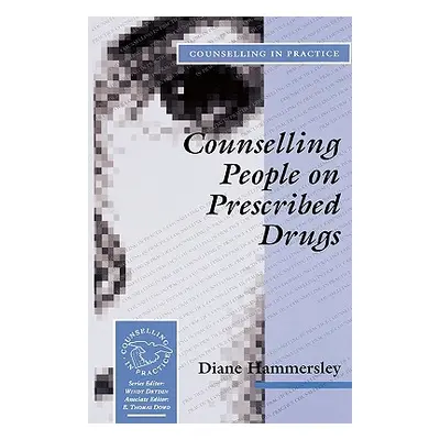 "Counselling People on Prescribed Drugs" - "" ("Hammersley Diane")