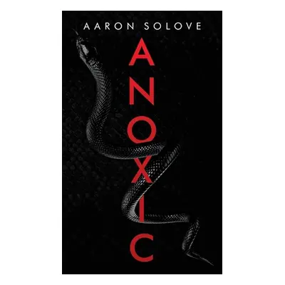 "Anoxic" - "" ("Solove Aaron")