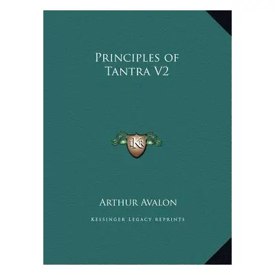 "Principles of Tantra V2" - "" ("Avalon Arthur")