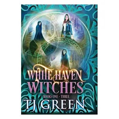 "White Haven Witches: Books 1-3" - "" ("Green T. J.")