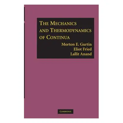 "The Mechanics and Thermodynamics of Continua" - "" ("Gurtin Morton E.")