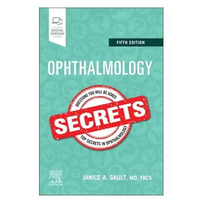 "Ophthalmology Secrets" - "" ("Gault Janice")