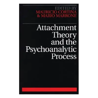 "Attachment Theory and the Psychoanalytic" - "" ("Cortina")