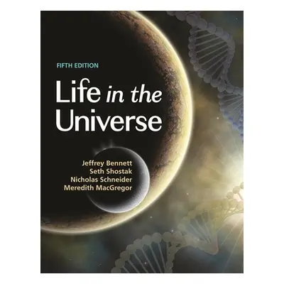 "Life in the Universe, 5th Edition" - "" ("Bennett Jeffrey")