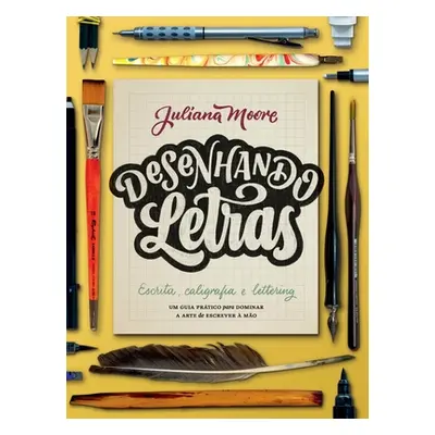 "Desenhando letras" - "" ("Moore Juliana")