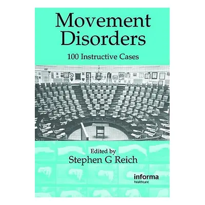 "Movement Disorders: 100 Instructive Cases [With DVD]" - "" ("Reich Stephen G.")