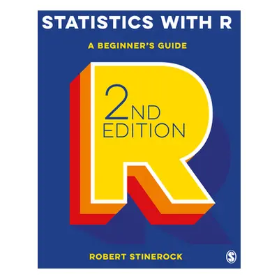 "Statistics with R: A Beginner′s Guide" - "" ("Stinerock Robert")