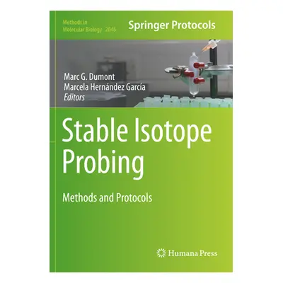 "Stable Isotope Probing: Methods and Protocols" - "" ("Dumont Marc G.")