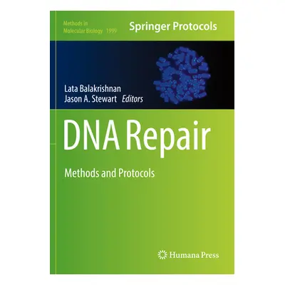 "DNA Repair: Methods and Protocols" - "" ("Balakrishnan Lata")